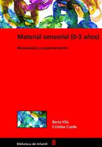 Descargar Material sensorial (0-3 años) (BIBLIOTECA DE INFANTIL) pdf, epub, ebook