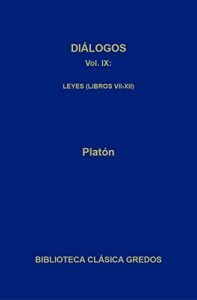 Descargar Diálogos IX. Leyes (Libros VII-XII): 9 (Biblioteca Clásica Gredos) pdf, epub, ebook