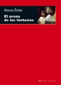 Descargar El acoso de las fantasías (Cuestiones de antagonismo) pdf, epub, ebook