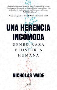 Descargar Una herencia incómoda: Genes, raza e historia humana pdf, epub, ebook