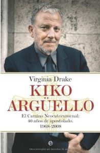 Descargar Kiko Arguello (Biografias Y Memorias) pdf, epub, ebook