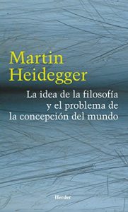 Descargar La idea de la filosofía y el problema de la concepción del mundo pdf, epub, ebook