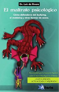 Descargar El maltrato psicológico: Cómo defenderse del mobbing, el bullying y otras formas de acoso pdf, epub, ebook