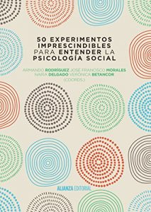 Descargar 50 experimentos imprescindibles para entender la Psicología Social (El Libro Universitario – Manuales) pdf, epub, ebook