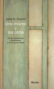 Descargar Uno mismo y los otros: De las experiencias existenciales a la interculturalidad pdf, epub, ebook