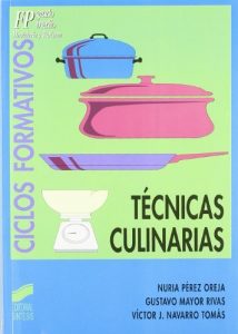 Descargar Técnicas culinarias (Ciclos formativos. FP grado medio. Hostelería y turismo) pdf, epub, ebook