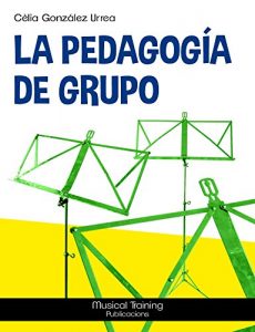Descargar LA PEDAGOGÍA DE GRUPO pdf, epub, ebook