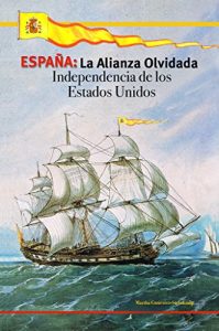 Descargar ESPAÑA: La Alianza Olvidada: Independencia de los Estados Unidos pdf, epub, ebook