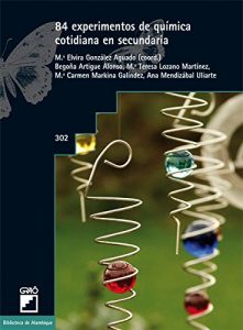 Descargar 84 experimentos de química cotidiana en secundaria (BIBLIOTECA DE ALAMBIQUE) pdf, epub, ebook
