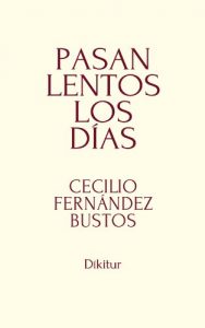 Descargar Pasan lentos los días pdf, epub, ebook