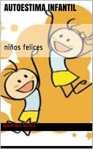 Descargar Autoestima infantil: niños felices pdf, epub, ebook
