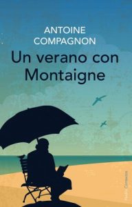 Descargar Un verano con Montaigne pdf, epub, ebook