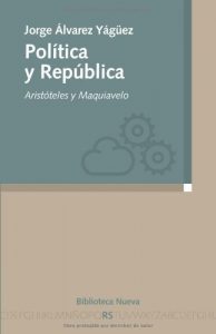 Descargar Política y República: Aristóteles y Maquiavelo (Razón y Sociedad) pdf, epub, ebook