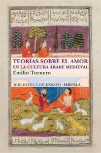 Descargar Teorías sobre el amor en el mundo árabe medieval (Biblioteca de Ensayo / Serie mayor) pdf, epub, ebook