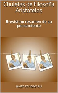 Descargar Chuletas de Filosofía Aristóteles: Brevísimo resumen de su pensamiento pdf, epub, ebook
