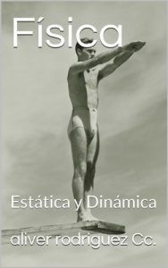 Descargar Física: Estática y Dinámica pdf, epub, ebook