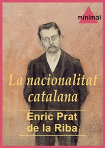 Descargar La nacionalitat catalana (Imprescindibles de la literatura catalana) pdf, epub, ebook