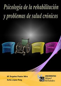 Descargar Psicología de la rehabilitación y problemas de salud crónicos. pdf, epub, ebook