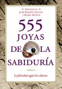 Descargar 555 joyas de la sabiduría: La felicidad según los clásicos pdf, epub, ebook