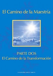 Descargar El Camino de La Maestría ~ Parte Dos: El Camino de la Transformación (El Camino de La Maestría (Way of Mastery) [Edición Kindle] nº 2) pdf, epub, ebook
