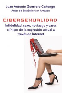 Descargar Cibersexualidad – Infidelidad, sexo, noviazgo y casos clínicos de la expresión sexual a través de Internet pdf, epub, ebook