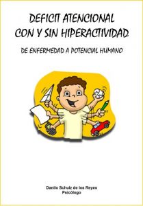 Descargar Déficit Atencional con y sin Hiperactividad: De enfermedad a potencial humano. pdf, epub, ebook