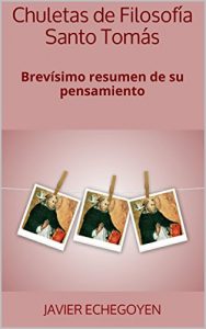 Descargar Chuletas de Filosofía Santo Tomás: Brevísimo resumen de su pensamiento pdf, epub, ebook