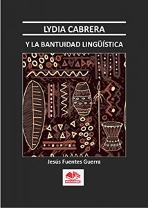 Descargar Lydia Cabrera y La Bantuidad Lingüistica pdf, epub, ebook