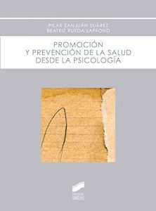 Descargar Promoción y prevención de la salud desde la psicología pdf, epub, ebook