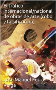 Descargar El tráfico internacional/nacional de obras de arte (robo y falsificación) pdf, epub, ebook