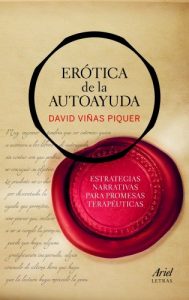 Descargar Erótica de la autoayuda: Estrategias narrativas para promesas terapéuticas pdf, epub, ebook