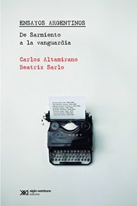 Descargar Ensayos Argentinos: De Sarmiento a la vanguardia (Teoría) pdf, epub, ebook