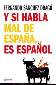 Descargar Y si habla mal de España…es español pdf, epub, ebook