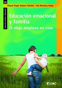 Descargar Educación emocional y familia. El viaje empieza en casa (FAMILIA Y EDUCACIÓN) pdf, epub, ebook