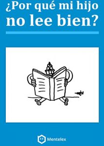 Descargar ¿Por qué mi hijo no lee bien? Guía sobre Competencia Lectora para Madres y Educadores: Resuelve tus dudas sobre cómo mejorar la Comprensión Lectora, y su relación con la Dislexia, el TDAH y el auti pdf, epub, ebook