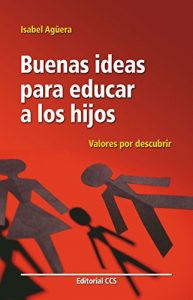 Descargar Buenas ideas para educar a los hijos pdf, epub, ebook