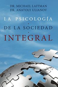 Descargar La Psicologia de la Sociedad Integral pdf, epub, ebook