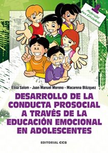 Descargar Desarrollo de la conducta prosocial a través de la educación emocional en adolescentes (Materiales para educadores) pdf, epub, ebook