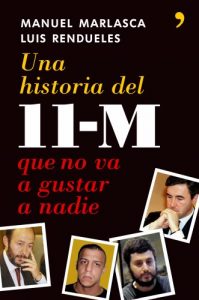 Descargar Una historia del 11-M que no va a gustar pdf, epub, ebook