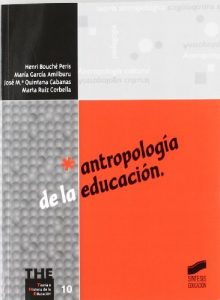 Descargar Antropología de la educación (Teoría e historia de la educación) pdf, epub, ebook