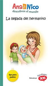 Descargar La llegada del hermanito (Ana y Nico descubren el mundo nº 2) pdf, epub, ebook