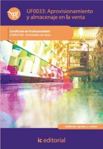 Descargar Aprovisionamiento y almacenaje en la venta. COMV0108 pdf, epub, ebook