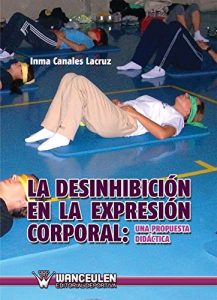 Descargar La desinhibición en la expresión corporal: una propuesta didáctica pdf, epub, ebook