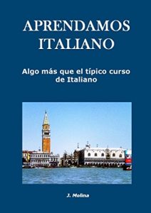 Descargar Aprendamos italiano: Algo más que el típico curso de italiano (REVISADO) pdf, epub, ebook