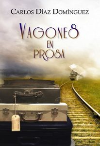 Descargar Vagones en prosa pdf, epub, ebook