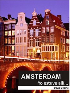 Descargar AMSTERDAM…Yo estuve allí! (EL MUNDO…Yo estuve allí! nº 4) pdf, epub, ebook