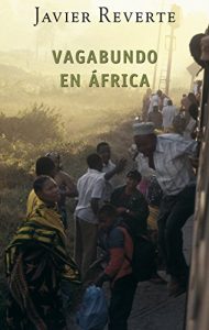 Descargar Vagabundo en África (Trilogía de África 2) pdf, epub, ebook