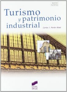 Descargar Turismo y patrimonio industrial (Gestión turística) pdf, epub, ebook