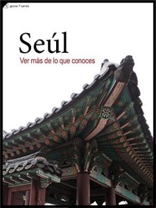 Descargar Ver más de lo que conoces, Seúl: Seoul Walking Tour pdf, epub, ebook