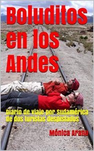 Descargar Boluditos en los Andes: Diario de viaje por Sudamérica de dos turistas despistados pdf, epub, ebook